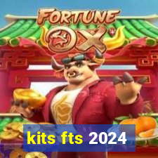 kits fts 2024